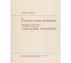 Annuaire 1982–1983. Un iconoclasme moderne. Théorie et pratiques contemporaines du vandalisme artistique Annuaire 1982–1983