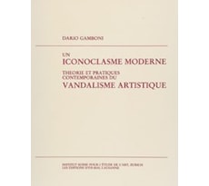Jahrbuch / Annuaire 1982–1983. Un iconoclasme moderne. Théorie et pratiques contemporaines du vandalisme artistique