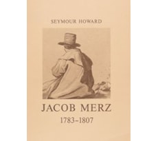 Jacob Merz (1783–1807). Zeichnungen aus dem Crocker Art Museum, Sacramento, Kalifornien