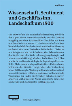 Wissenschaft, Sentiment und Geschäftssinn. Landschaft um 1800 20170150